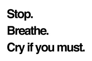 breathe-cry-if-you-must-cute-life-live-quote-Favim.com-41918
